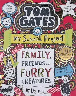■ Tom Gates #12 - Family, Friends and Furry Creatures