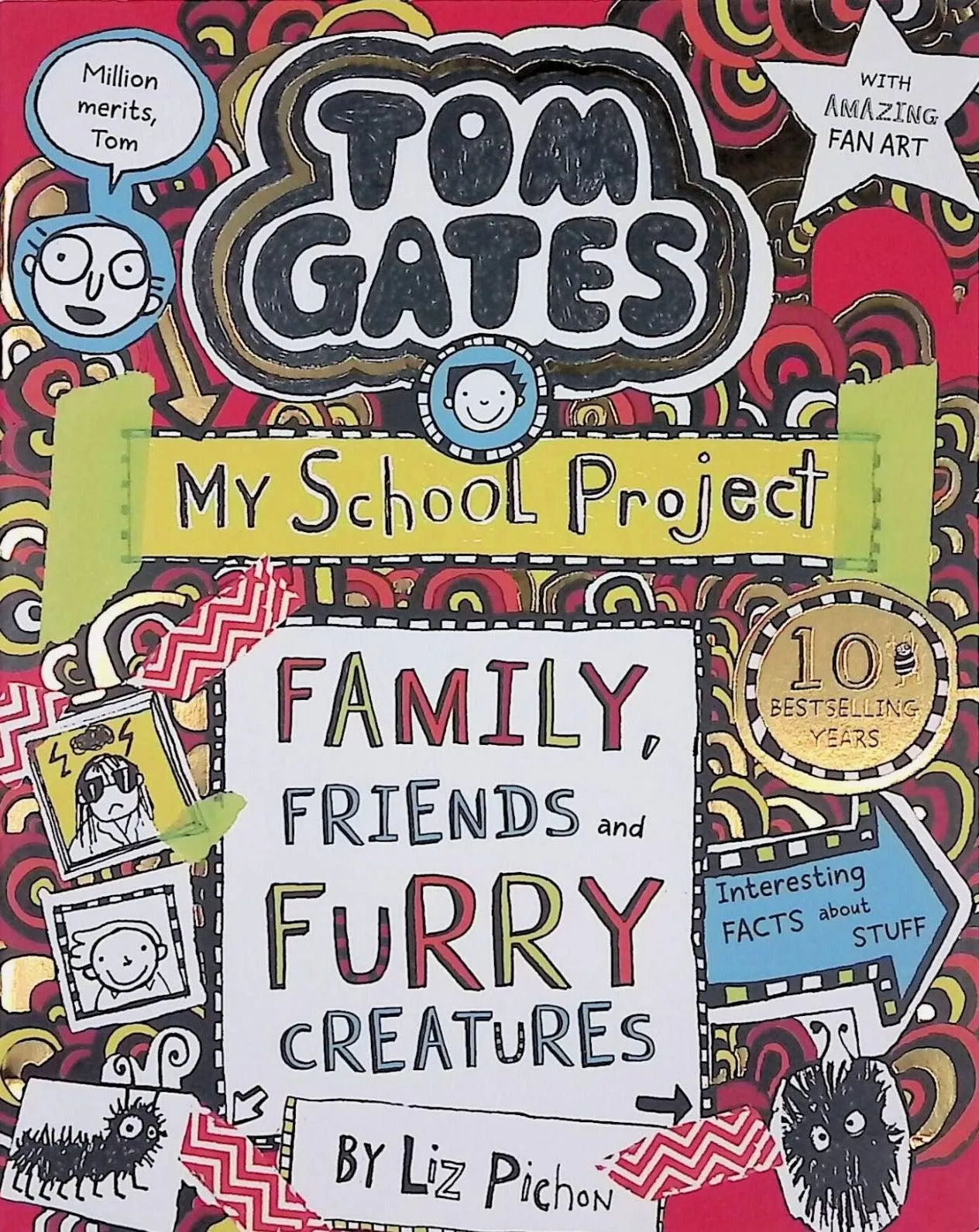 ■ Tom Gates #12 - Family, Friends and Furry Creatures