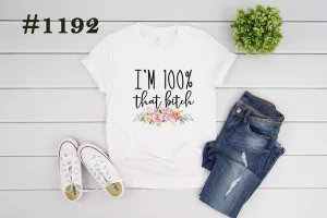 #1192 I’m 100% That B