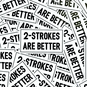 2 Strokes Are Better Sticker