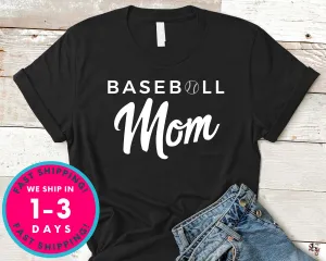 Baseball Mom T-Shirt - Sports Shirt