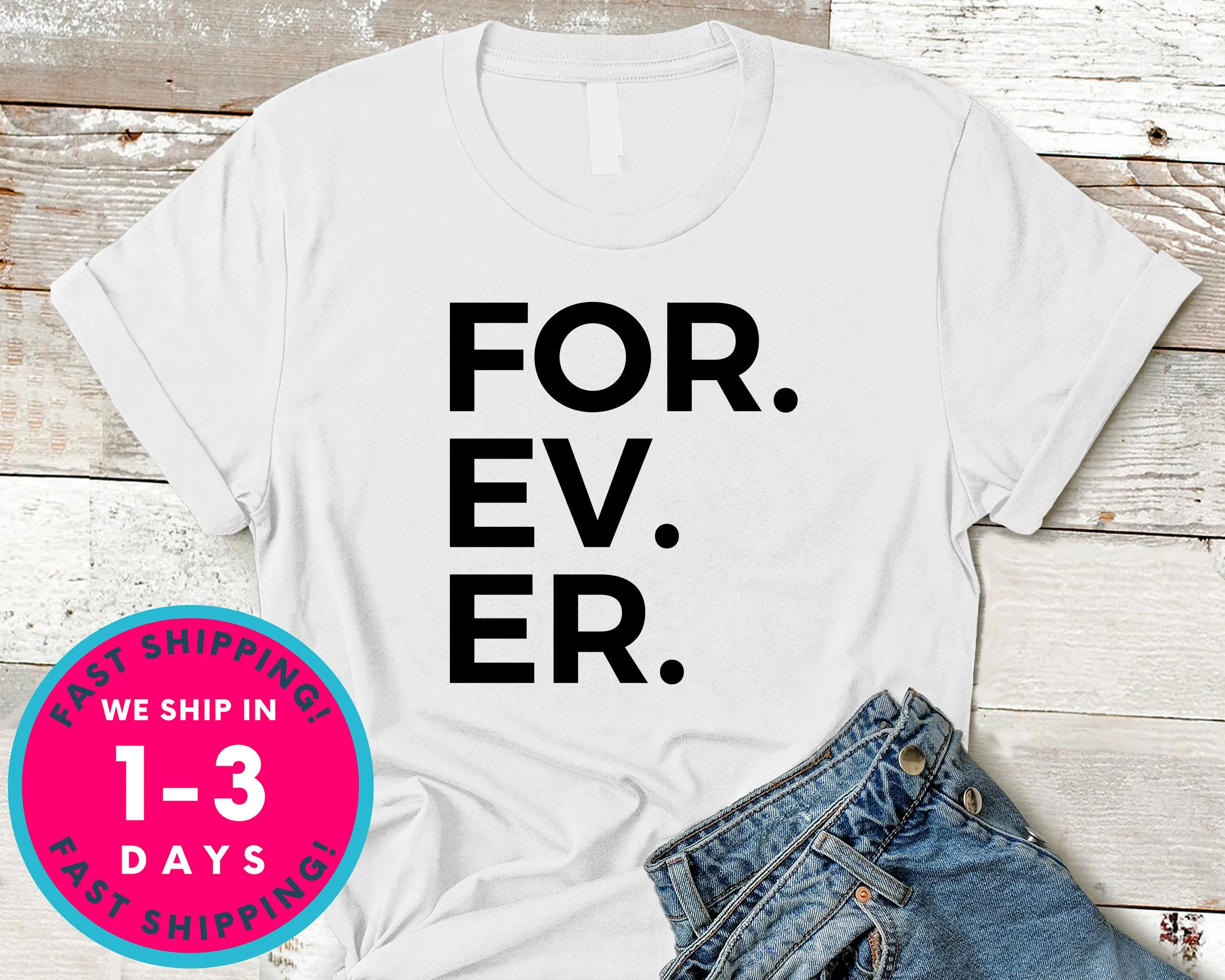 For. Ev. Er. Baseball T-Shirt - Sports Shirt