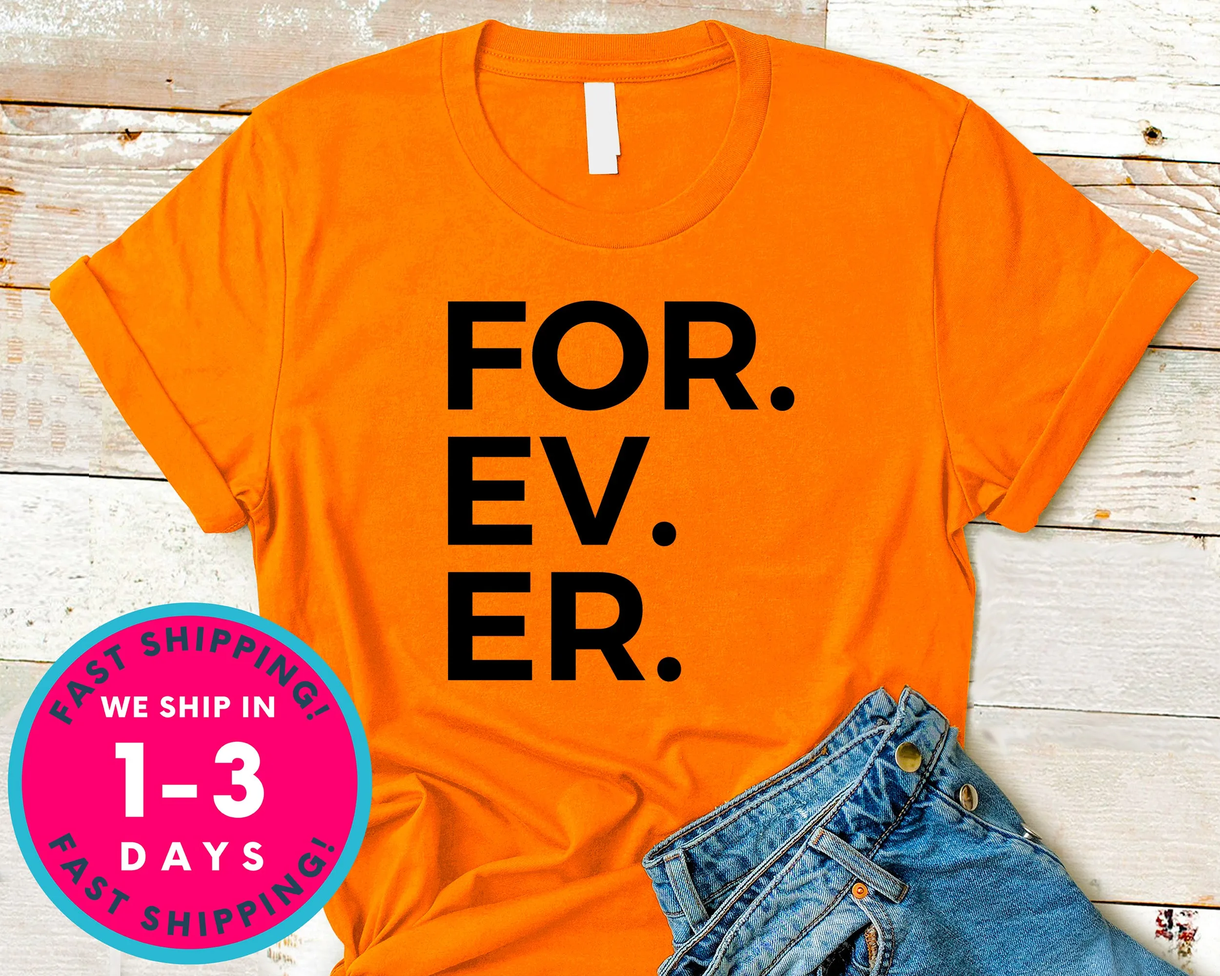 For. Ev. Er. Baseball T-Shirt - Sports Shirt