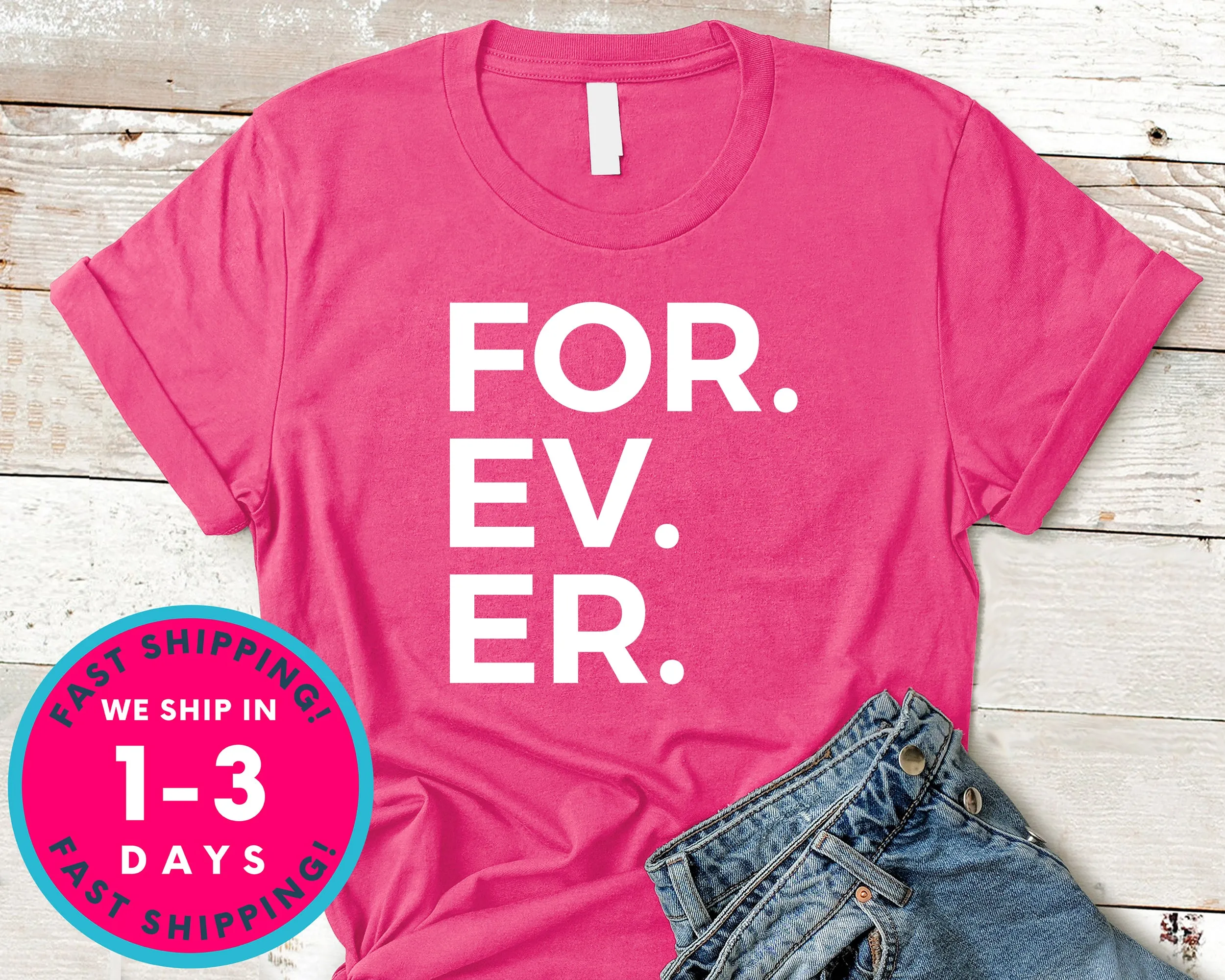 For. Ev. Er. Baseball T-Shirt - Sports Shirt