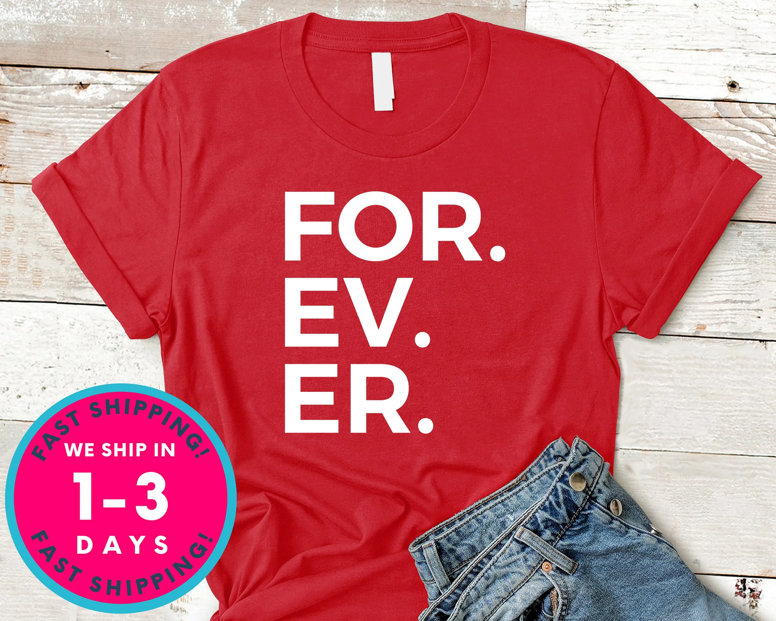 For. Ev. Er. Baseball T-Shirt - Sports Shirt