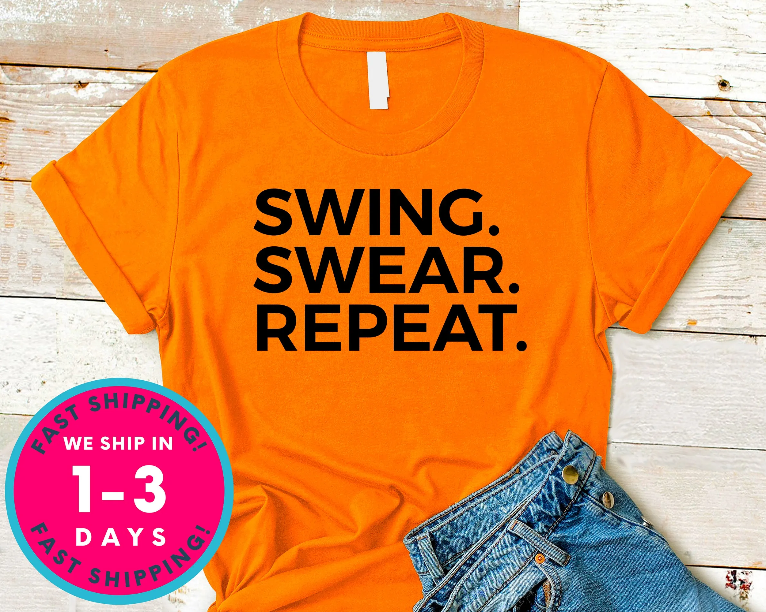 Funny Golf Tee Swing Swear Repeat T-Shirt - Sports Shirt