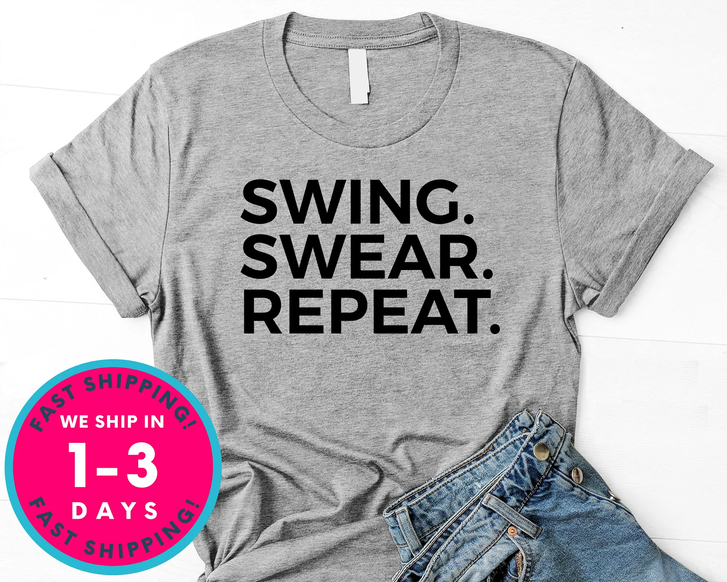 Funny Golf Tee Swing Swear Repeat T-Shirt - Sports Shirt
