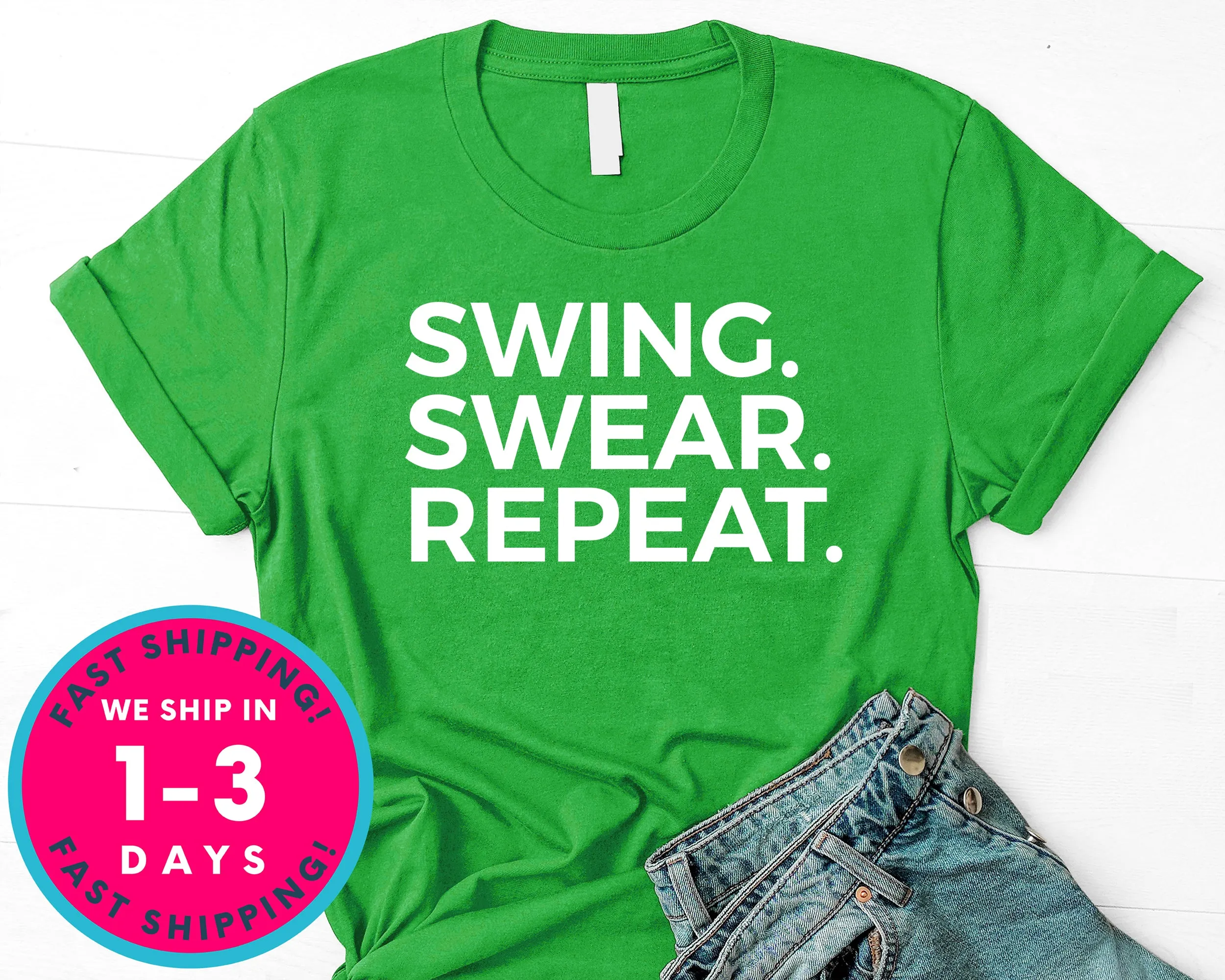 Funny Golf Tee Swing Swear Repeat T-Shirt - Sports Shirt