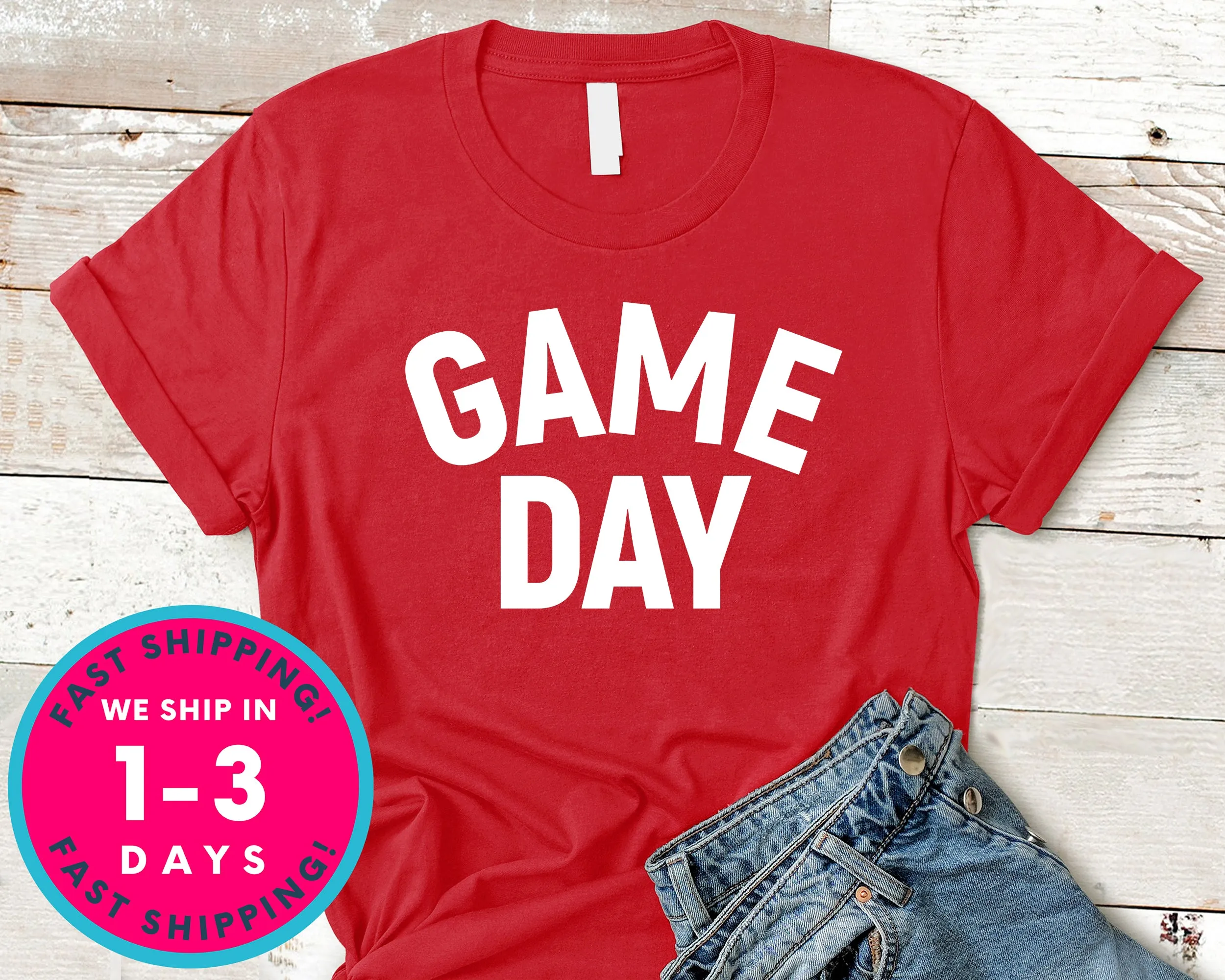 Game Day Shirt T-Shirt - Sports Shirt