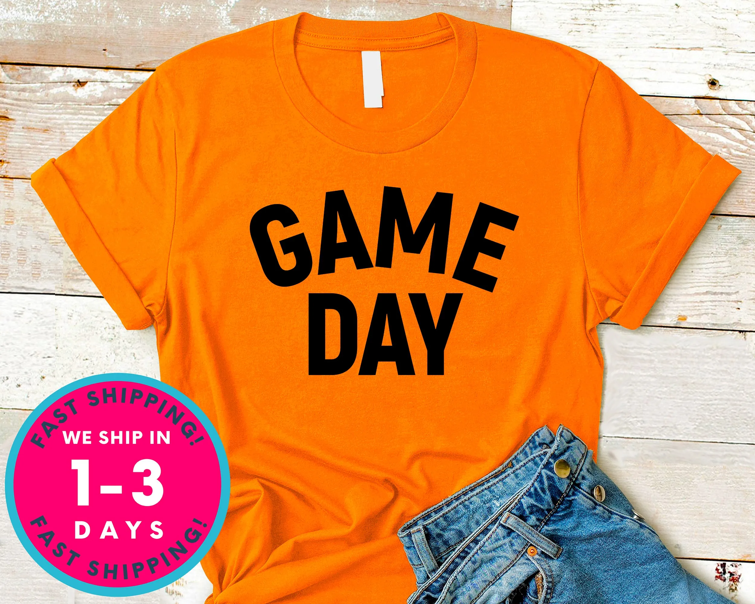 Game Day Shirt T-Shirt - Sports Shirt