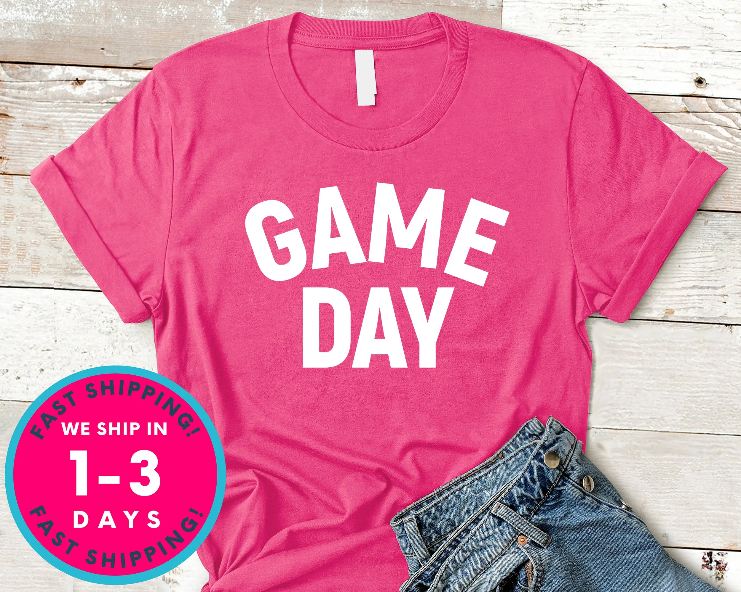 Game Day Shirt T-Shirt - Sports Shirt