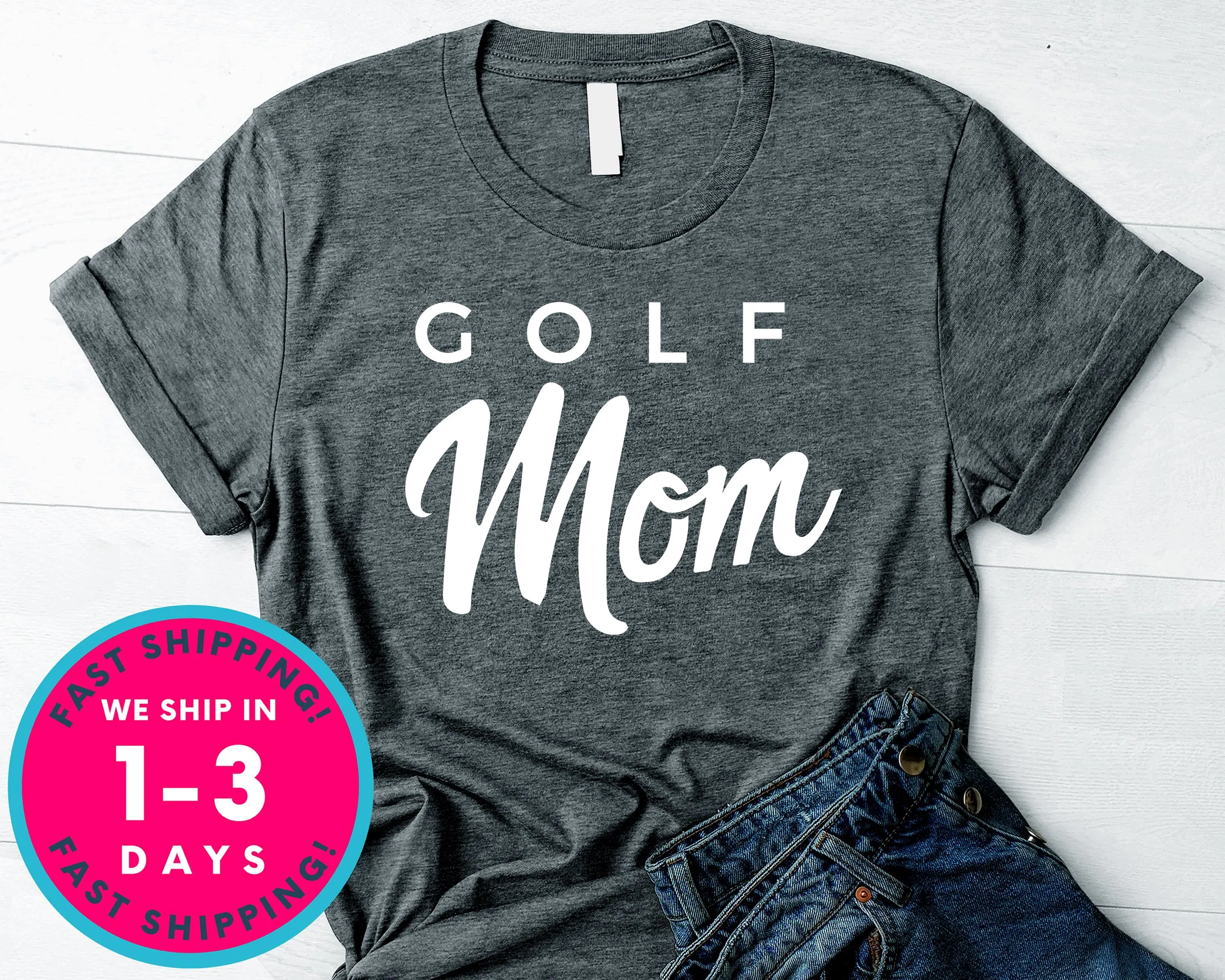 Golf Mom Gift Tee T-Shirt - Sports Shirt