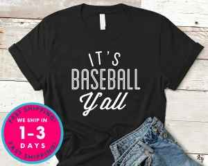 Its Baseball Y'all T-Shirt - Sports Shirt