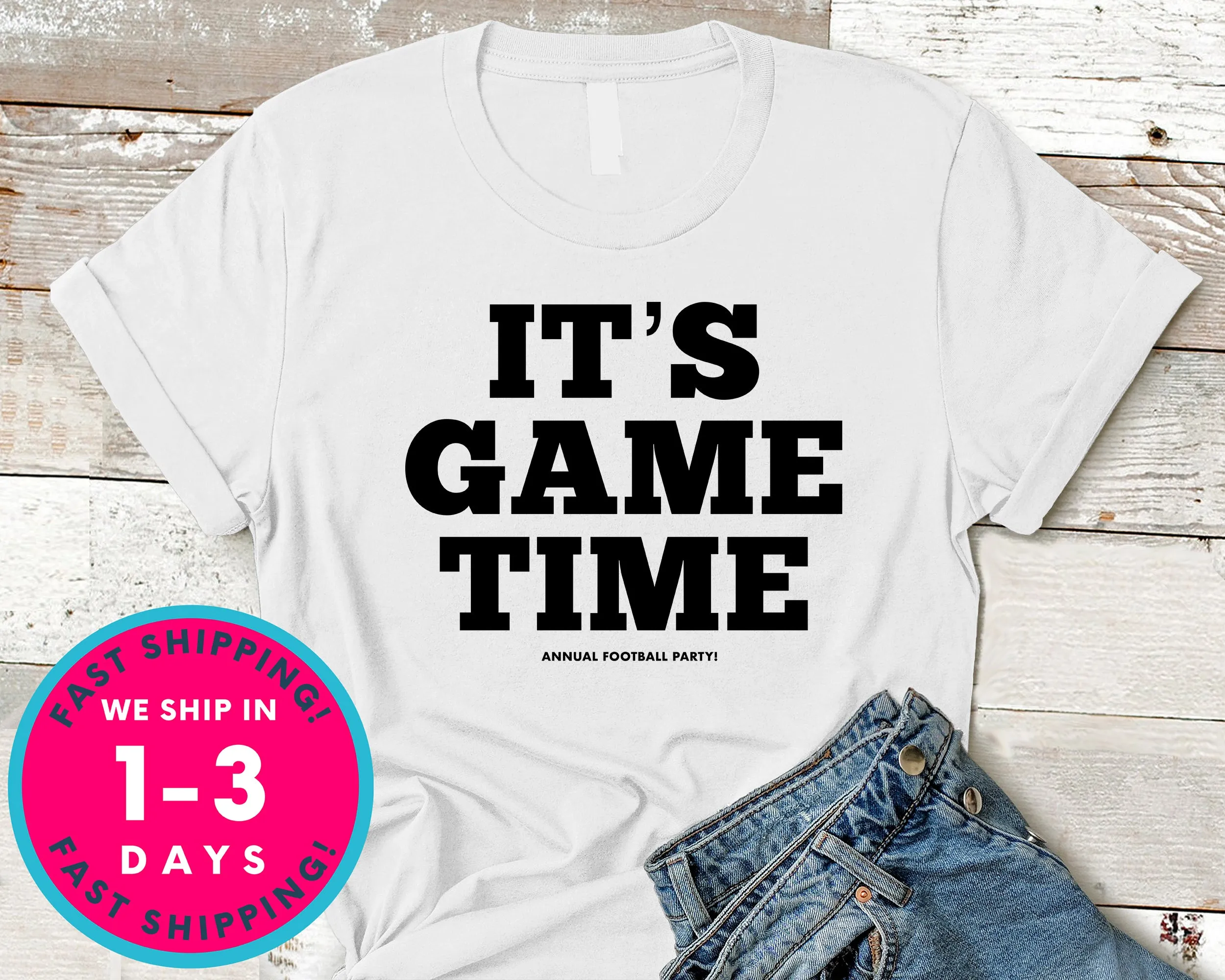 It's Game Time T-Shirt - Sports Shirt