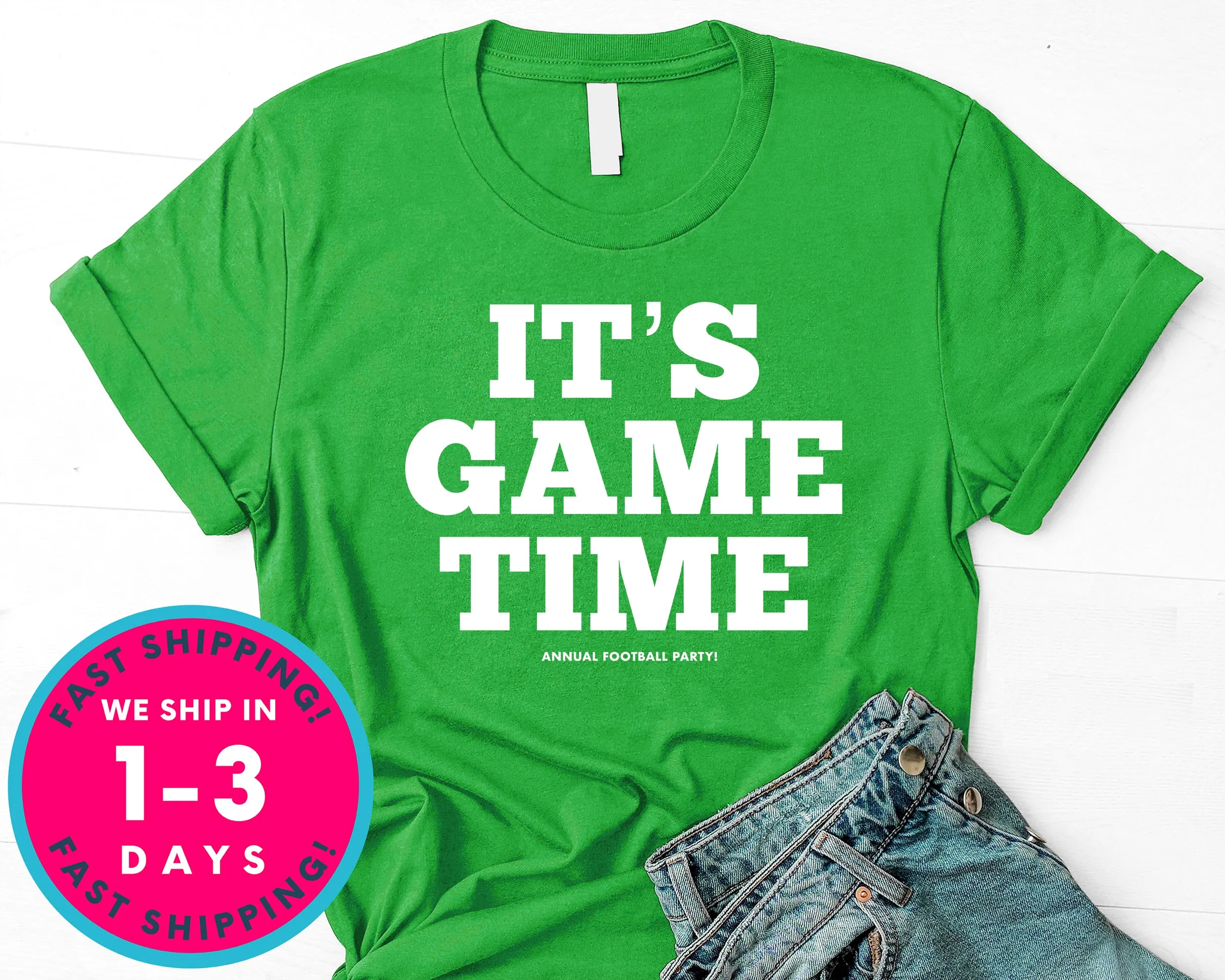 It's Game Time T-Shirt - Sports Shirt