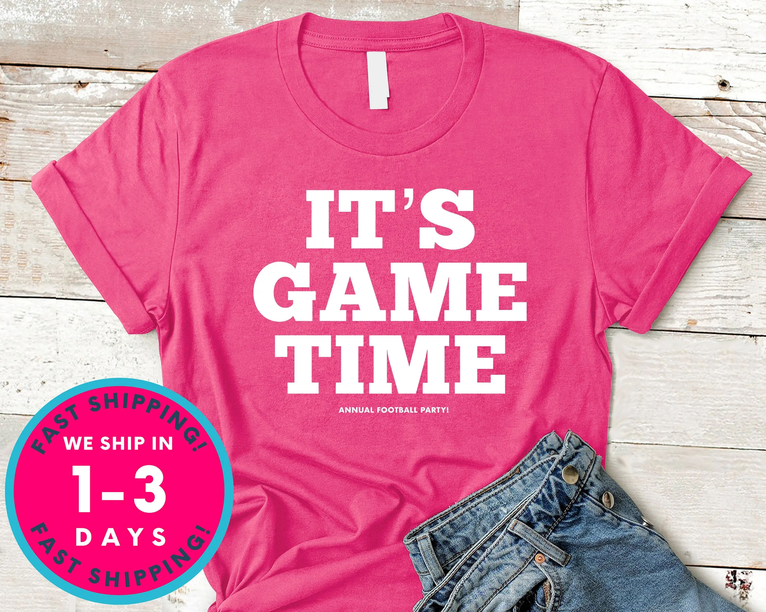 It's Game Time T-Shirt - Sports Shirt