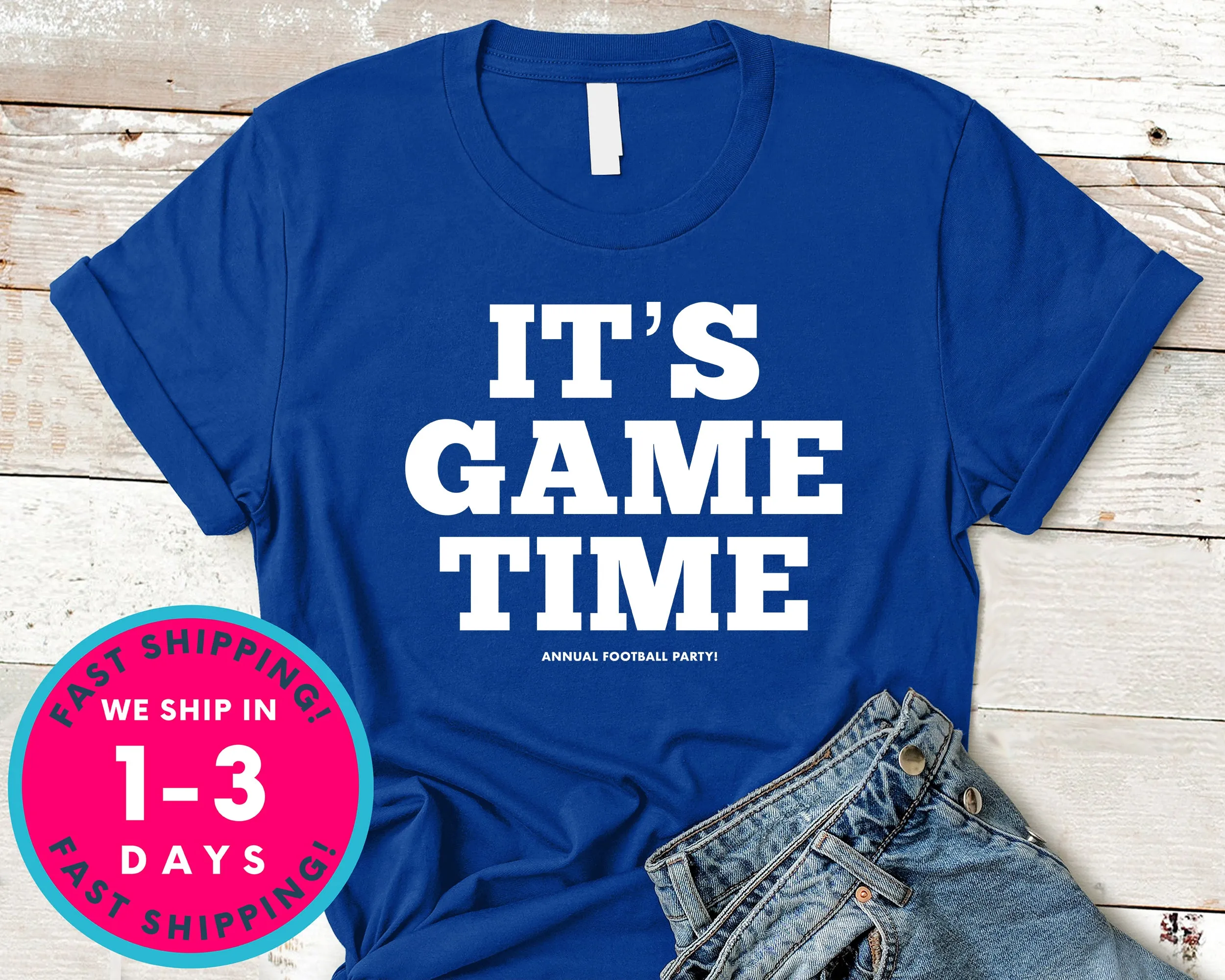 It's Game Time T-Shirt - Sports Shirt