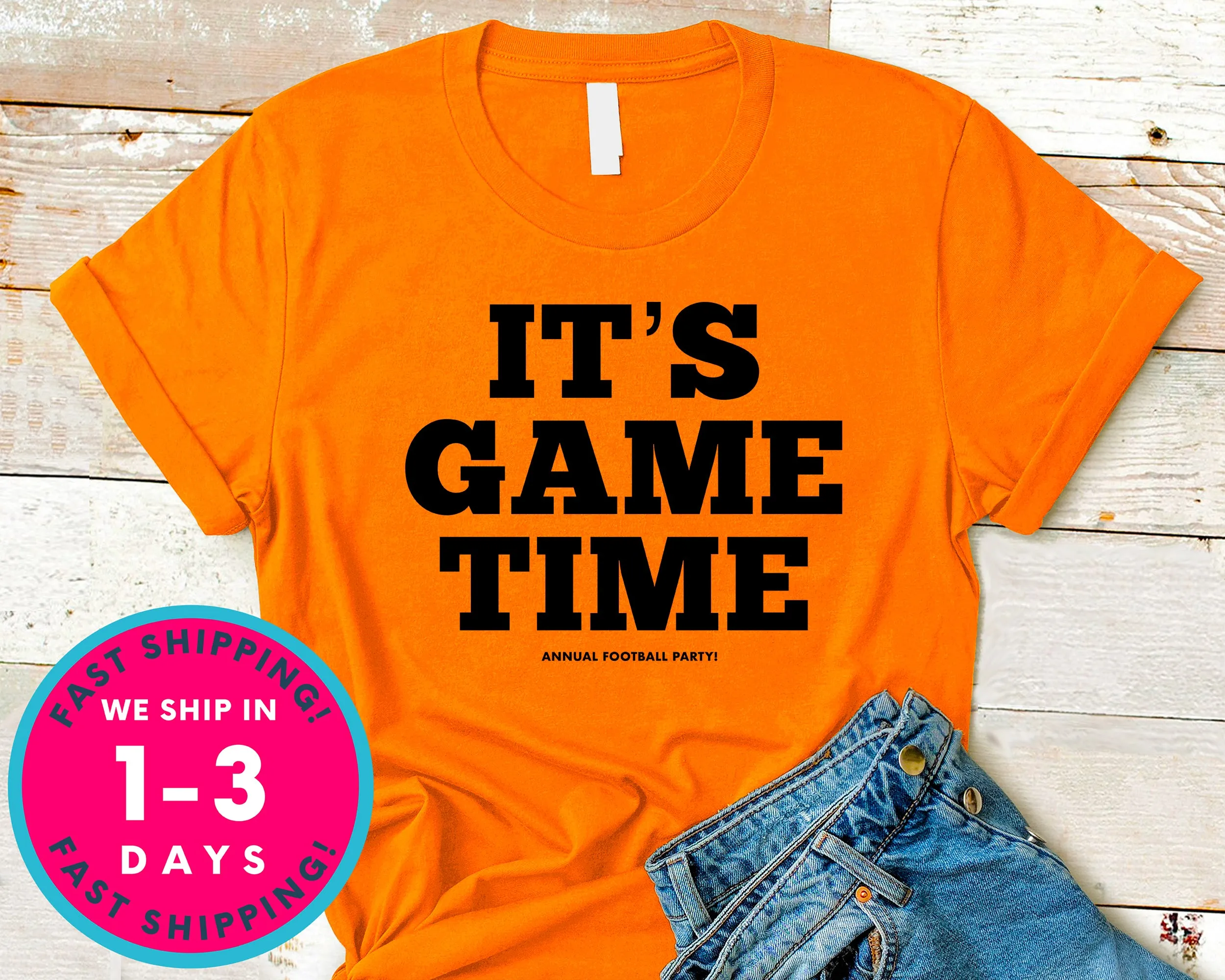 It's Game Time T-Shirt - Sports Shirt