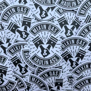 Mixin Gas & Haulin Ass Sticker