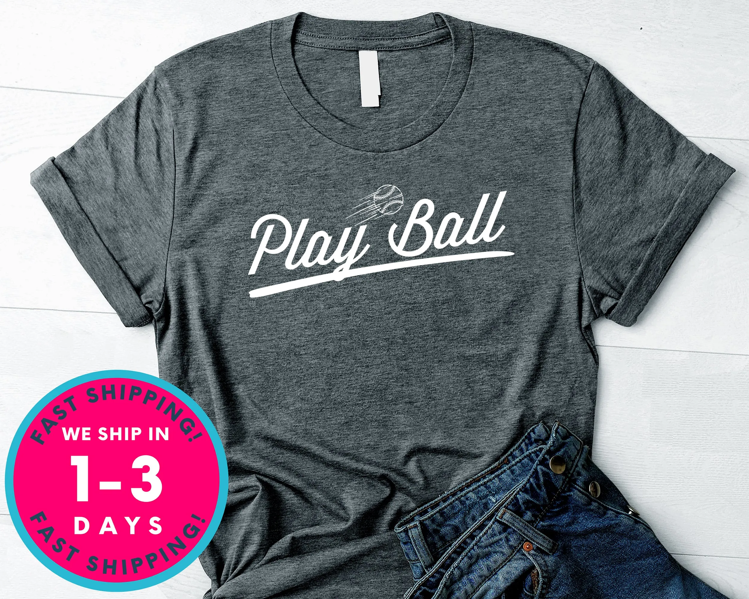 Play Ball  Baseball T-Shirt - Sports Shirt