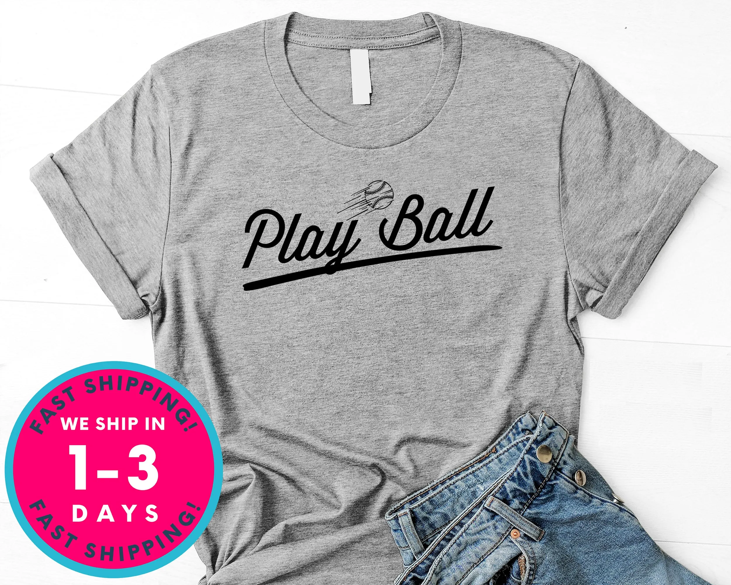 Play Ball  Baseball T-Shirt - Sports Shirt