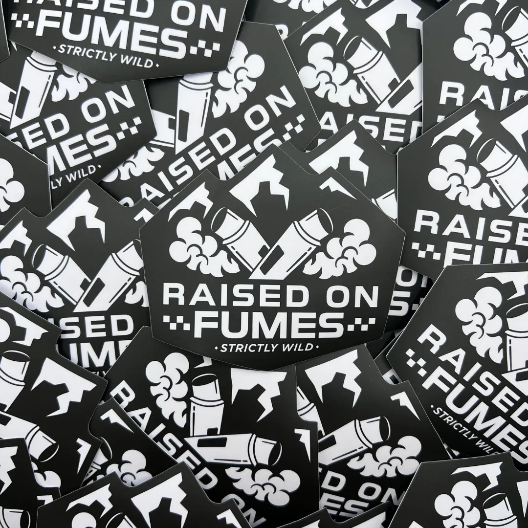 Raised On Fumes Sticker