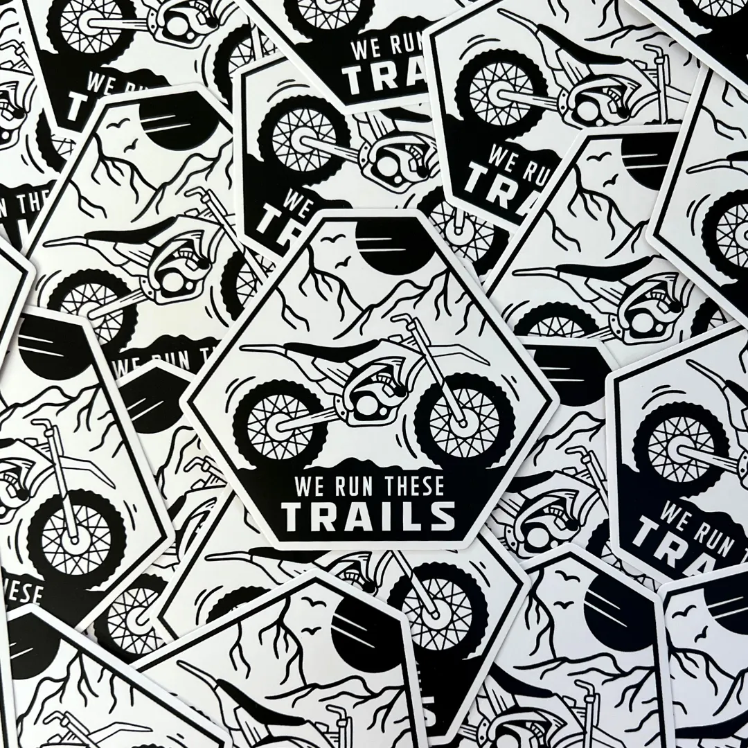 We Run These Trails Sticker